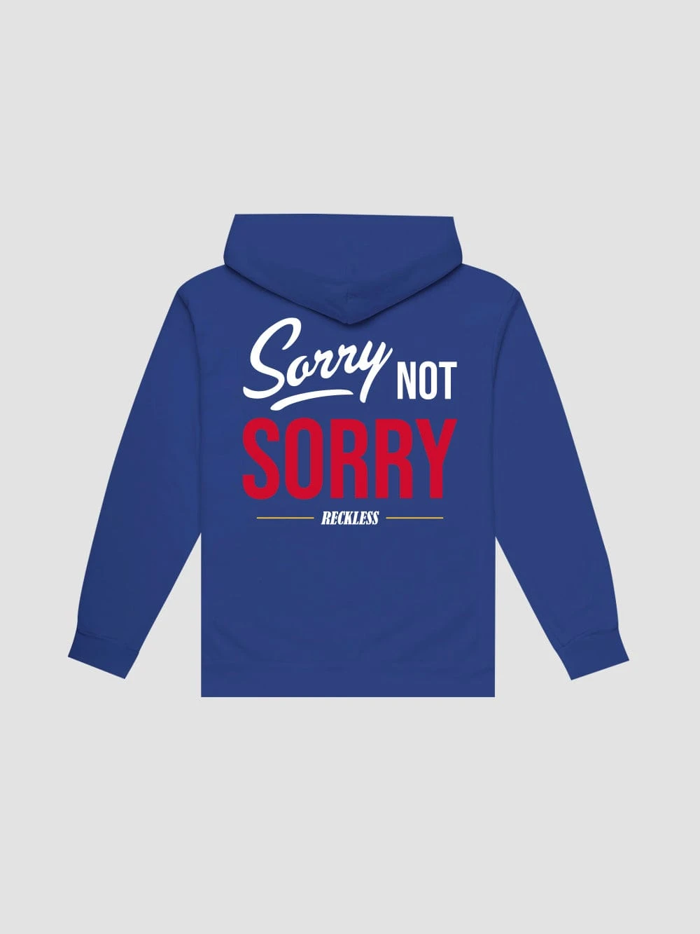 Not Sorry Hoodie - Royal Blue 1 Not Sorry Hoodie - Royal Blue